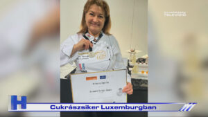 Híradó: Cukrászsiker Luxemburgban