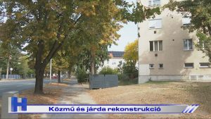 Híradó: Közmű- és járdarekonstrukció
