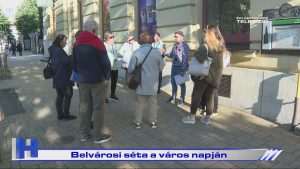 Híradó: Belvárosi séta a város napján