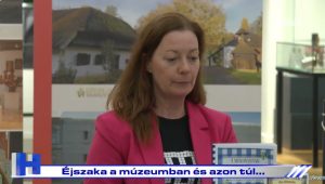 Híradó: Éjszaka a múzeumban és azon túl…