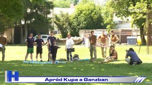 Híradó: Apród Kupa a Ganzban