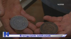 Híradó: Éremgyűjtők találkoztak