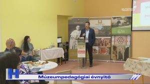 Híradó: Múzeumpedagógiai évnyitó
